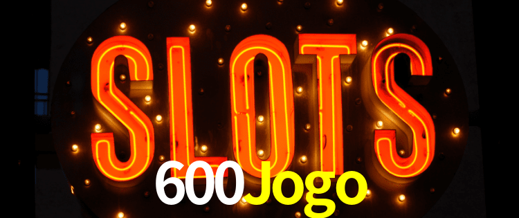 600Jogo